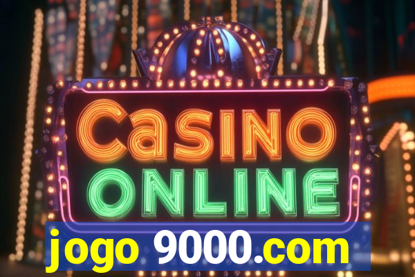 jogo 9000.com